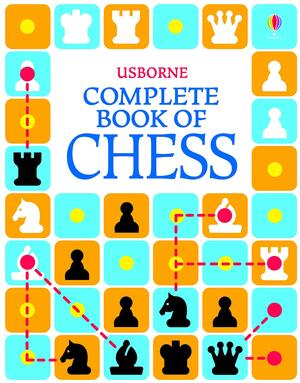 Complete Book Of Chess by Elizabeth Dalby