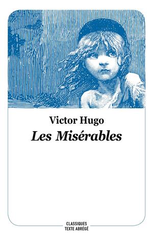 Les misérables by Marie-Hélène Sabard, Victor Hugo
