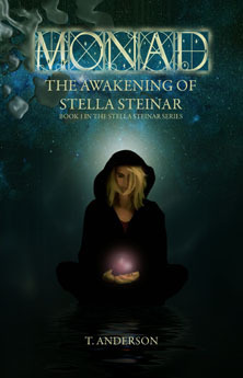 MONAD The Awakening of Stella Steinar by T. Anderson