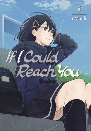 If I Could Reach You, Volume 4 by tMnR