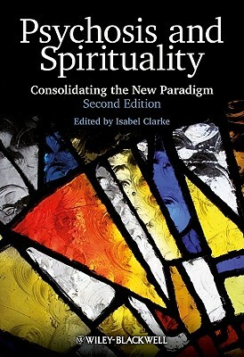Psychosis and Spirituality 2e by 