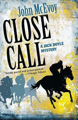 Close Call by John McEvoy