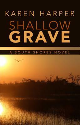 Shallow Grave by Karen Harper