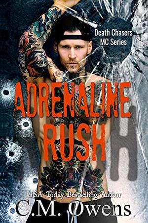 Adrenaline Rush by C.M. Owens