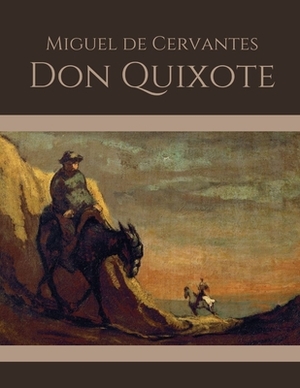 Don Quixote by Miguel de Cervantes