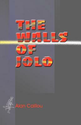 The Walls of Jolo by Alan Caillou