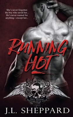 Running Hot by J. L. Sheppard