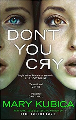 Don't you Cry by Mary Kubica