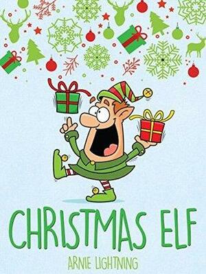 CHRISTMAS ELF by Arnie Lightning