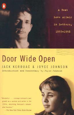Door Wide Open: A Beat Love Affair in Letters, 1957-1958 by Jack Kerouac, Joyce Johnson