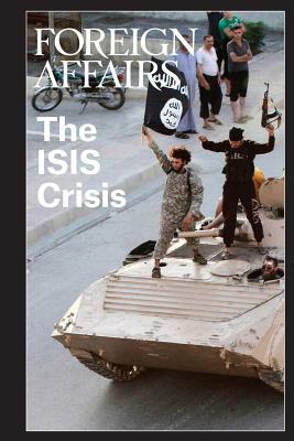 The ISIS Crisis by Gideon Rose