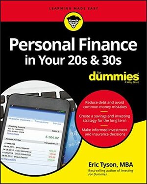 Personal Finance in Your 20s and 30s For Dummies by Eric Tyson
