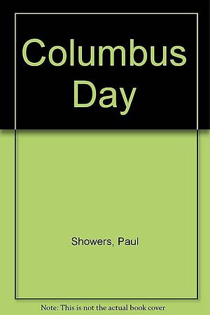 Columbus Day by Paul Showers