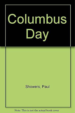 Columbus Day by Paul Showers