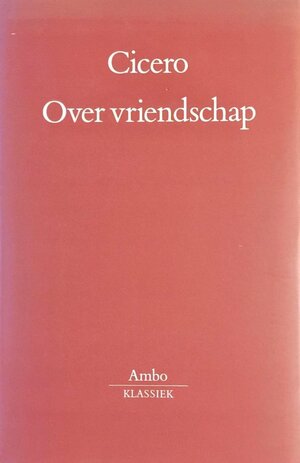 Over vriendschap by Marcus Tullius Cicero