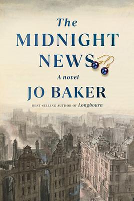 The Midnight News by Jo Baker