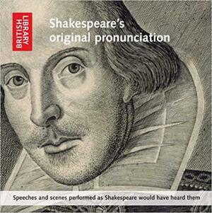 Shakespeare's Original Pronunciation by British Library