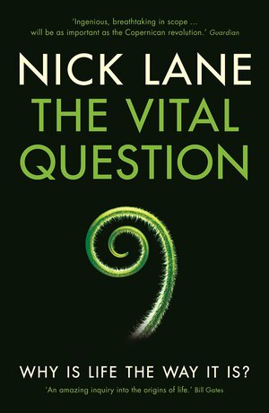 The Vital Question by Nick Lane