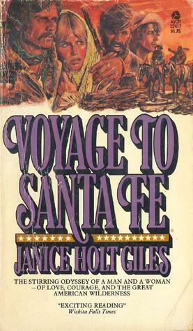 Voyage to Santa Fe by Janice Holt Giles