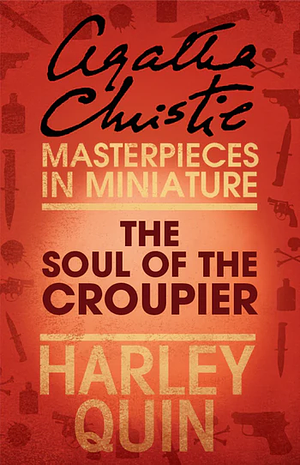 The Soul of the Croupier by Agatha Christie