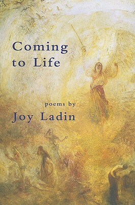 Coming to Life: Poems by Joy Ladin