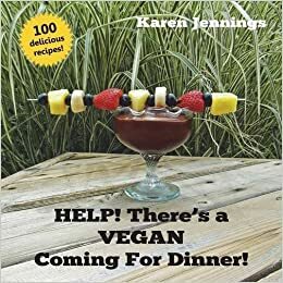 Help! There's a Vegan Coming for Dinner! by Karen Jennings