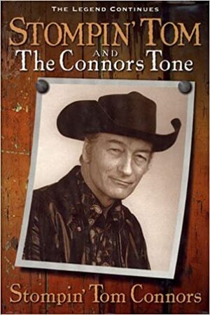 Stompin' Tom and the Connors Tone by Stompin' Tom Connors