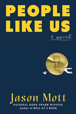 People Like Us: A Novel by Jason Mott