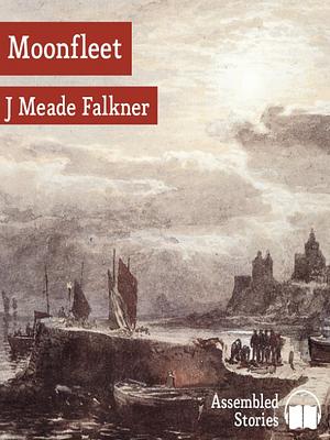 Moonfleet by John Meade Falkner