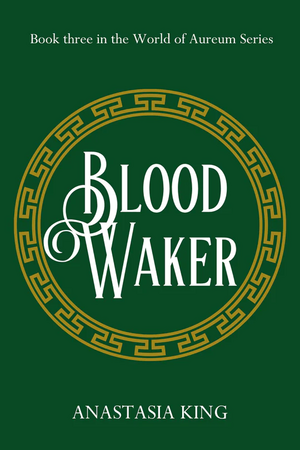 Blood Waker by Anastasia K. King