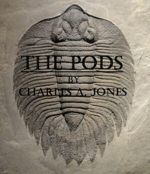 The Pods by Charles A. Jones