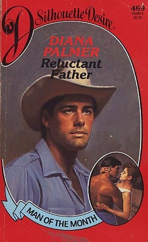 Reluctant Father by Diana Palmer