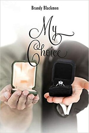 My Choice by Brandy Blackmon