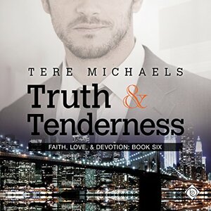 Truth & Tenderness by Tere Michaels