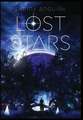 Lost Stars by Donny Anguish