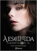 A Escolhida by L.J. Smith