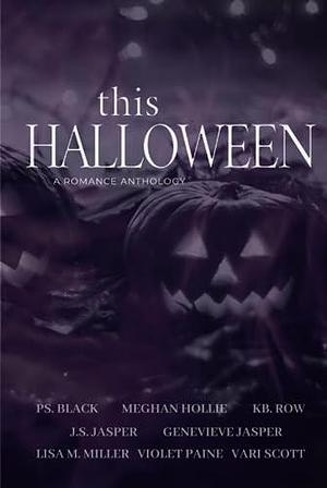 This Halloween: A Romance Anthology by K.B. Row, Genevieve Jasper, Violet Paine, Violet Paine