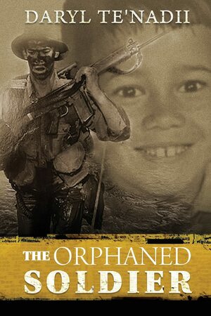 The Orphaned Soldier by Daryl Te'nadii, Rachael Bermingham