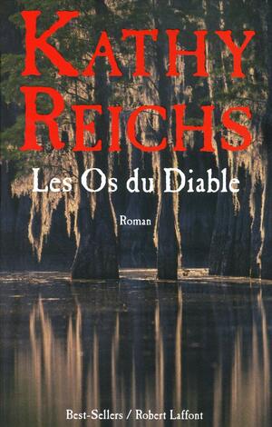 Les Os du Diable by Kathy Reichs