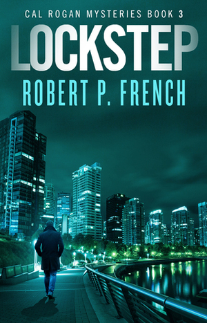 Lockstep by Robert P. French