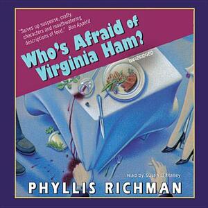 Who's Afraid of Virginia Ham? by Phyllis Richman
