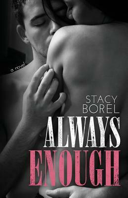 Always Enough by Stacy Borel