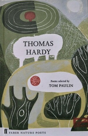 Thomas Hardy: Poems selected by Tom Paulin by Tom Paulin, Thomas Hardy