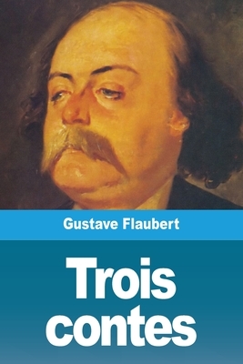 Trois contes by Gustave Flaubert