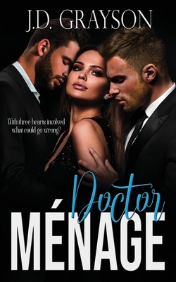 Doctor Menage by J. D. Grayson