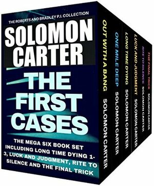 The First Cases: A Roberts and Bradley Box Set by Solomon Carter
