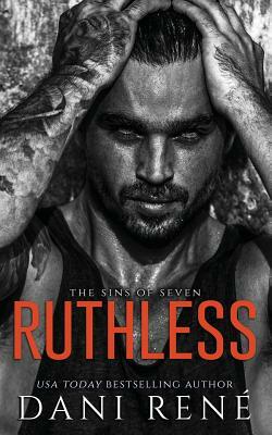 Ruthless by Dani René
