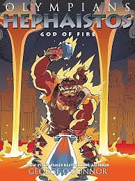 Olympians: Hephaistos: God of Fire by George O'Connor