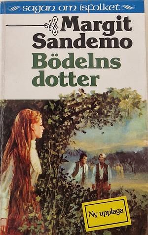 Bödelns dotter by Margit Sandemo