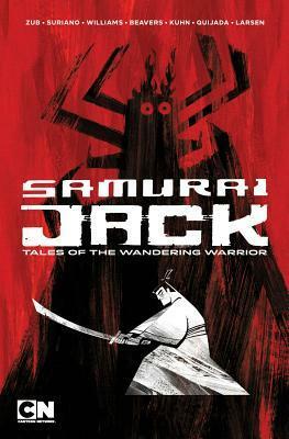 Samurai Jack: Tales of the Wandering Warrior by Andy Suriano, Ethen Beavers, Brittany Williams, Andy Kuhn, Christine Larsen, Jim Zub, Sergio Quijada